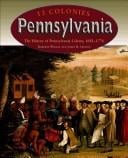 Pennsylvania: the history of Pennsylvania colony, 1681-1776