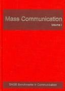 Mass Communication (Sage Benchmarks in Communication)