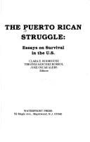 Puerto Rican Struggle Essays on Survival in the U.S.