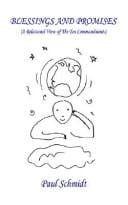 Blessings and Promises: (A Relational View of The Ten Commandments)