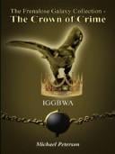 The Frenalose Galaxy Collection - The Crown of Crime