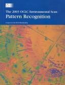2003 environmental scan: pattern recognition : a report to the OCLC membership