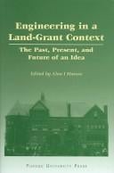 Engineering in a Land-Grant Context: The Past, Present, and Future of an Idea