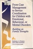 From case management to service coordination for children with emotional, behavioral, or mental disorders: building on family strengths