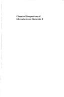 Chemical Perspectives of Microelectronic Materials II: Symposium Held November 26-28, 1990, Boston, Massachusetts, U.S.A. (Materials Research Society Symposium Proceedings)