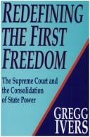 Redefining the First Freedom: The Supreme Court and the Consolidation of State Power, 1980-1990