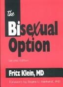The Bisexual Option, Second Edition (Haworth Gay and Lesbian Studies)
