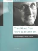 Transitions from Work to Retirement: Developing a New Social Contract (Transitions After 50 Series)