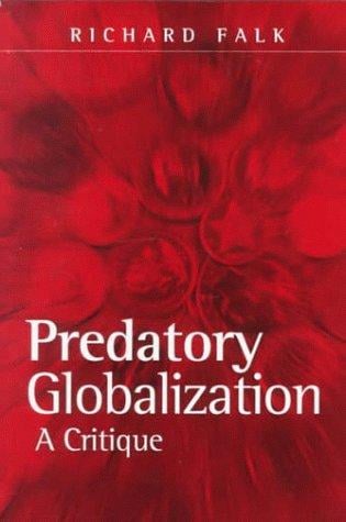 Predatory Globalization: A Critique