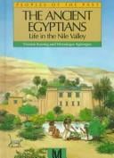 The ancient Egyptians: life in the Nile Valley
