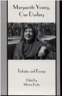 Marguerite Young, our darling: tributes and essays