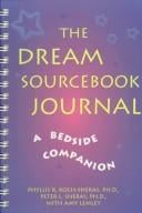 The Dream Sourcebook Journal: A Bedside Companion