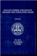 Silicon Nitride and Silicon Dioxide Thin Insulating Films: Proceedings of the Symposium on Silicon Nitride and Silicon Dioxide Thin Insulating Films (Proceedings; V. 97-9)