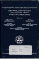 Long Wavelength Infrared Detectors & Arrays: Physics & Applications: Second International Symposium (Corrosion Monograph Series)