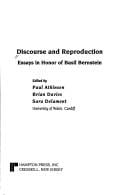 Discourse and Reproduction: Essays in Honor of Basil Bernstein