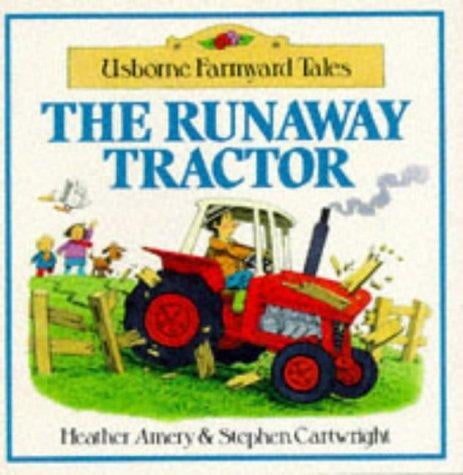 The Runaway Tractor (Farmyard Tales Readers)