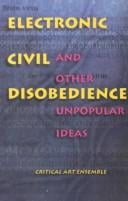 Electronic Civil Disobedience: and Other Unpopular Ideas (Autonomedia New Autonomy Series)