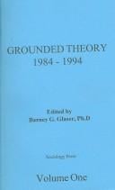 Grounded Theory: 1984 - 1994