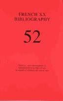 French XX Bibliography Issue 52: Critical and Bibliographical References for the Study of French Literature Since 1885 (French XX Bibliography)