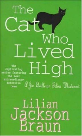 The Cat Who Lived High (A Jim Qwilleran Feline Whodunnit)
