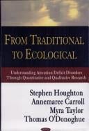 From Traditional to Ecological: Understanding Attention Deficit Disorders Through Quantitative And Qualitative Research