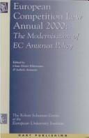 European Competition Law Annual 2000: The Modernisation of Eu Competition Law (European Competition Law Annual)