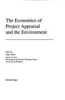 The Economics of Project Appraisal and the Environmental Economics (New Horizons in Environmental Economics)