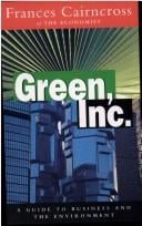 Green, Inc.: guide to business and the environment