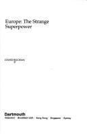 Europe: The Strange Superpower