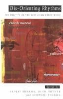 Dis-Orienting Rhythms: The Politics of the New Asian Dance Music