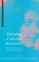 Debating cultural hybridity: multi-cultural identities and the politics of anti-racism