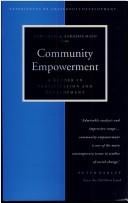 Community empowerment: a reader in participation and development