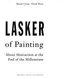 Jonathan Lasker: telling the tales of painting : about abstraction at the end of the millennium