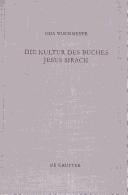 Die Kultur Des Buches Jesus Sirach (Beiheft Zur Zeitschrift Fur Die Alttestamentliche Wissenschaft)