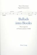 Ballads Into Books: The Legacies of Francis James Child