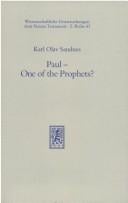 Paul, one of the prophets?: a contribution to the Apostle's self-understanding