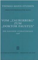 Vom ' Zauberberg' zum ' Doktor Faustus'. Die Davoser Literaturtage 1998.