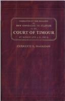 Narrative of the Embassy of Ruy Gonzalez de Clavijo to the Court of Timour at Samarcand, A.D. 1403-6: translated for the first time with notes, a preface, and an introductory life of Timour Beg