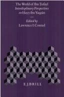 The world of Ibn Ṭufayl: interdisciplinary perspectives on Ḥayy ibn Yaqẓān