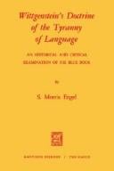 Wittgenstein's doctrine of the tyranny of language: an historical and critical examination of his blue book.