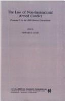 The Law of Non-International Armed Conflict: Protocol II to the 1949 Geneva Conventions (Scientific Collection of the Henry Dunant Institute)