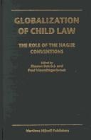 Globalization of Child Law:The Role of the Hague Conventions