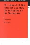 The Impact of the Internet and New Technologies (Bulletin of Comparative Labour Relations)