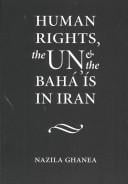Human Rights, the UN and the Baha'Is in Iran