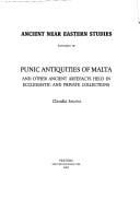 Punic Antiquities of Malta and Other Ancient Artifacts Held in Ecclesiastic and Private Collections (Ancient Near Eastern Studies Supplement Series, 10) ... Near Eastern Studies Supplement Series, 10)