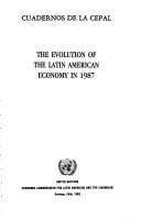 The Evolution of the Latin American Economy in 1987 (Cuadernos De La Cepal, 62)