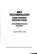 Bio Technology and Patent Protection: An International Review