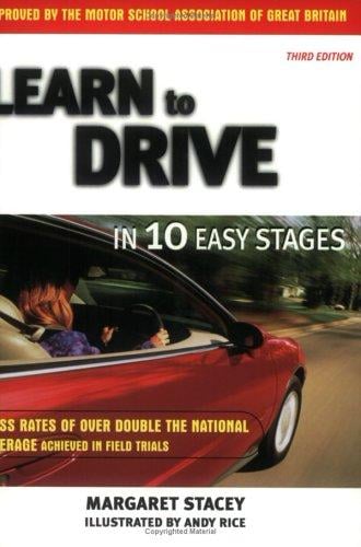 Learn to Drive in 10 Easy Stages