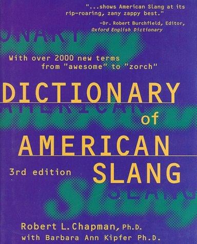 The Dictionary of American Slang