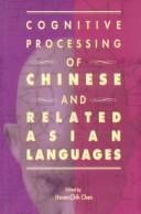 The Cognitive Processing of Chinese and Related Asian Languages